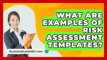What Are Examples Of Risk Assessment Templates? - BusinessGuide360.com