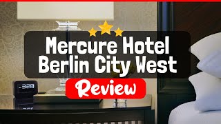 Mercure Hotel Berlin City West Review - Is This Hotel Worth The Price? | TripHunter