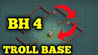 Bh 4 Troll Base Builder Hall Clash Of Clans