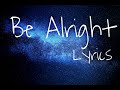 Dante Bowe - Be Alright  ft. Amanda Lindsey Cook | Bethelmusics | Lyrics