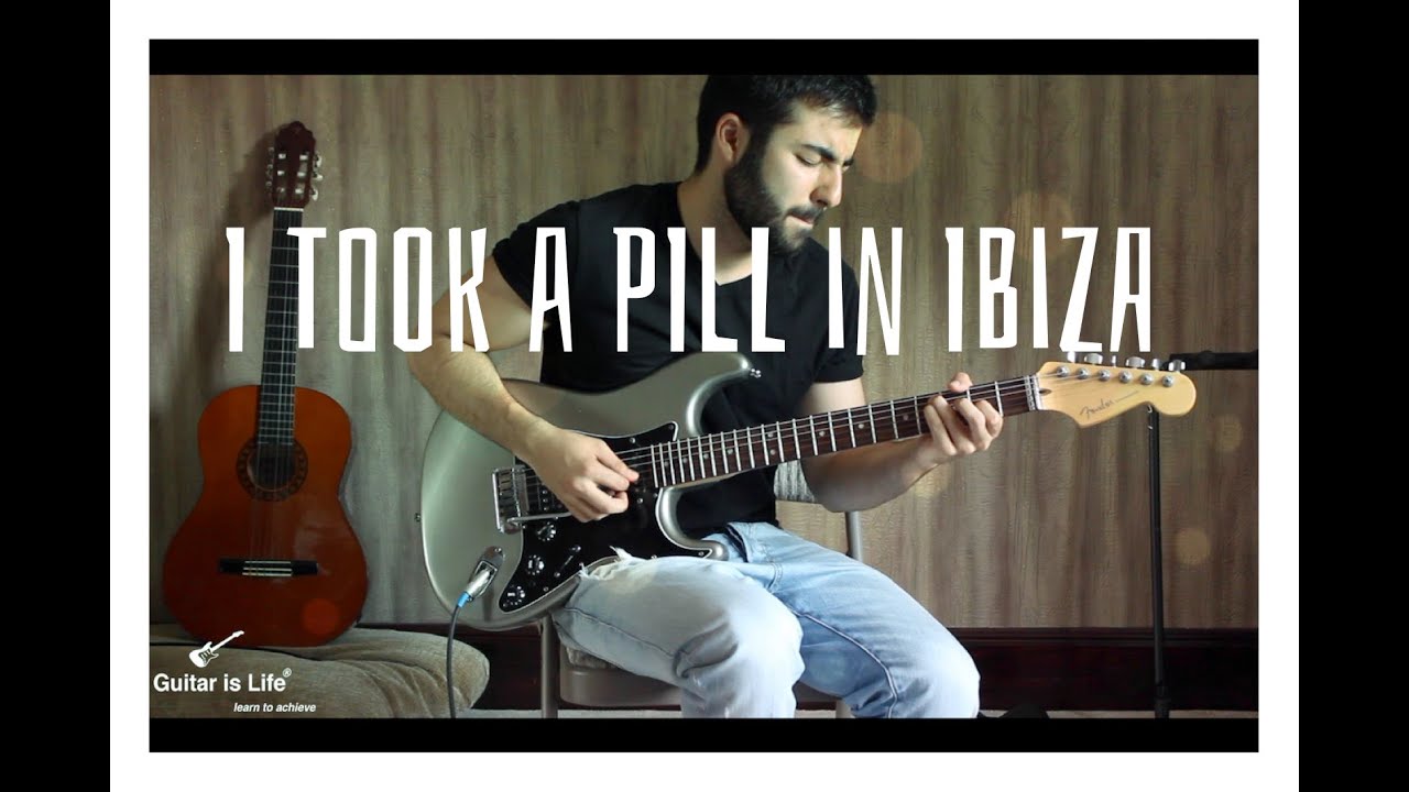 Mike Posner - I Took A Pill In Ibiza | Guitar Is Life