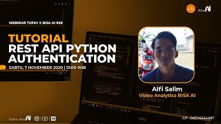 Tutorial REST API Python Authentication ( Alfi Salim  Video Analytics BISA AI )