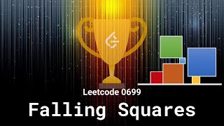 Details Leetcode 0699. Falling Squares Guide