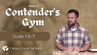 Contender's Gym Part 1 - Jude 1:5-7