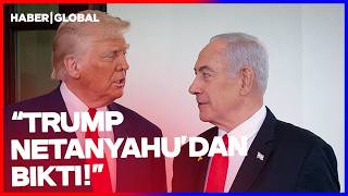 "TRUMP NETANYAHU'DAN BIKTI" İsrail ile ABD Arasında Gerilim Tırmanıyor