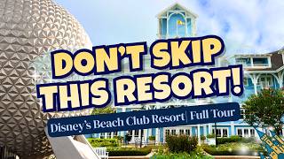 Disney’s Beach Club Resort Review | Why This Resort Should Be At The TOP of Your Disney Bucket List