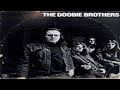 Doobie Brothers - Doobie Brothers (1971) - YouTube