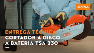 Entrega Técnica STIHL | Cortador a disco a bateria TSA 230