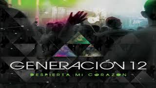 Generacion 12 - Dios Incomparable Feat Marco Barrientos
