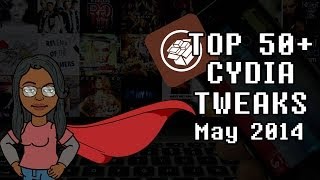 Top 50+ Cydia Tweaks (May 2014) - iOS 7