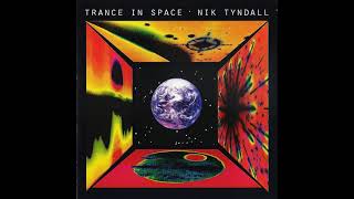 Nik Tyndall  - Trance in Space (Full album) 1996