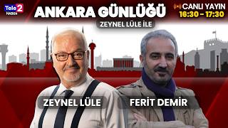 Narin Güran'ı kim, neden öldürdü? Zeynel Lüle ile Ankara Günlüğü | Konuk: Ferit Demir (28.08.26)