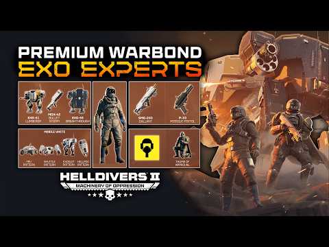 Helldivers 2 - Exo Experts Warbond!