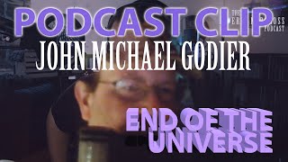 John Michael Godier on Proton Decay & the End of the Universe