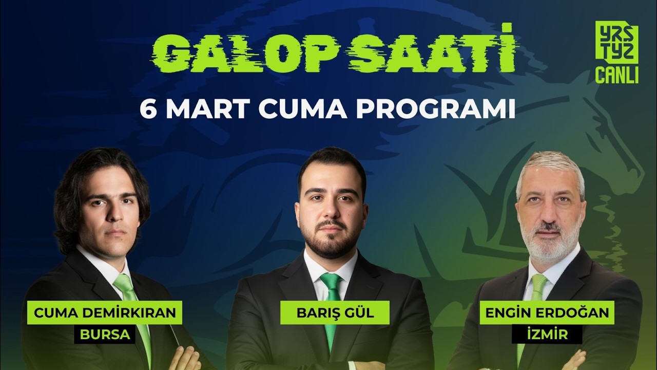 Galop Saati ''6 Mart Cuma'' Bursa, İzmir I Barış Gül, Cuma Demirkıran, Engin Erdoğan