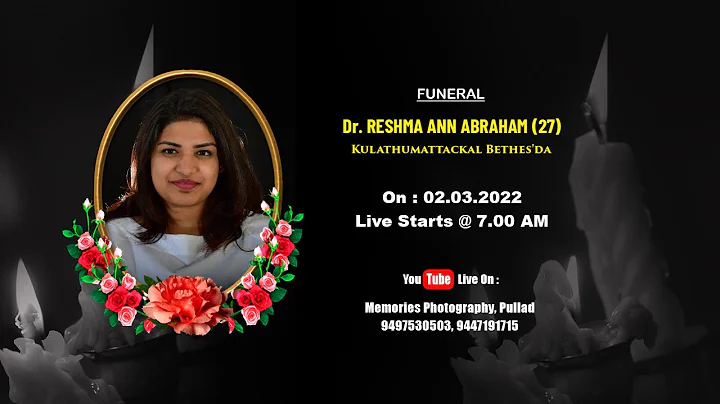 Funeral of Dr. Reshma Ann Abraham (27) On 02.03.20...