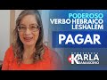 Poderoso verbo hebraico Leshalem/Pagar- Hebraico Gratuito