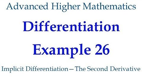 Differentiation Example 26   Implicit Differentiation Second Derivative