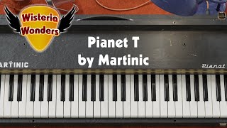 Wisteria Wonders Episode 1 - Pianet T by Martinic (Review & Demo)