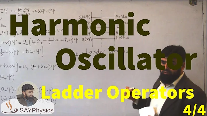 L9.4 The harmonic oscillator: ladder operators