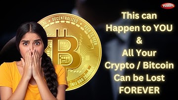 NEGLECT this & Your Crypto / Bitcoin GONE FOREVER || Keep Your Crypto SAFE