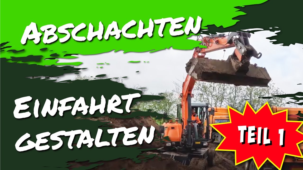 Abschachten - Einfahrt gestalten Teil 1