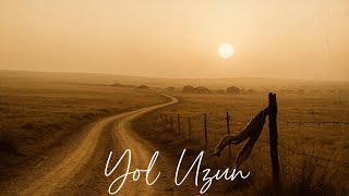 Yol Uzun