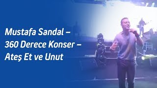 Mustafa Sandal – 360 Derece Konser – Ateş Et ve Unut Resimi