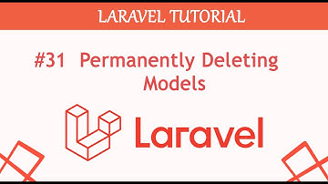 #31  Permanently Deleting Models in Laravel