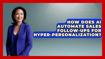 How Does AI Automate Sales Follow-ups For Hyper-personalization? - Sales Pro Blueprint