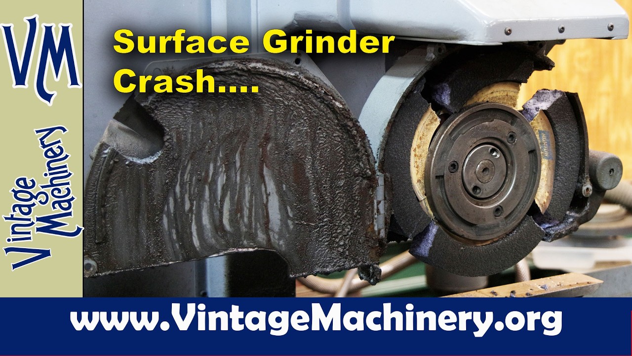 Surface Grinder Crash - Replacing a Broken Wheel