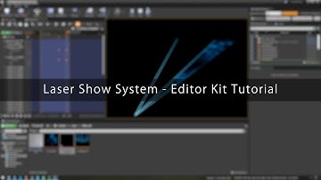 UE4: Laser Show System - Editor Kit Tutorial