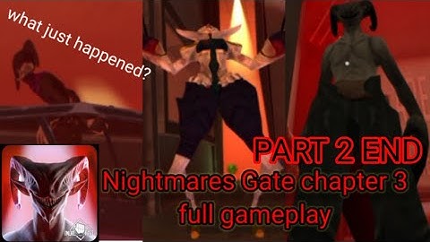 Nightmares gate Chapter 3 full gameplay (Ghost mode )part 2 end