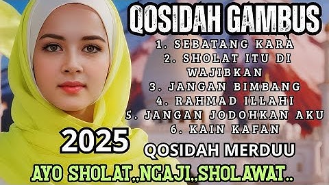 KOLEKSI TERBARU QASIDAH MERDU TERBAIK 2025 / PENYEJUK HATI KALIAN / MUSIK ISLAMI  MENYENTUH HATI 