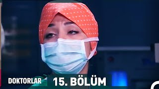 Doktorlar 15 Bölüm