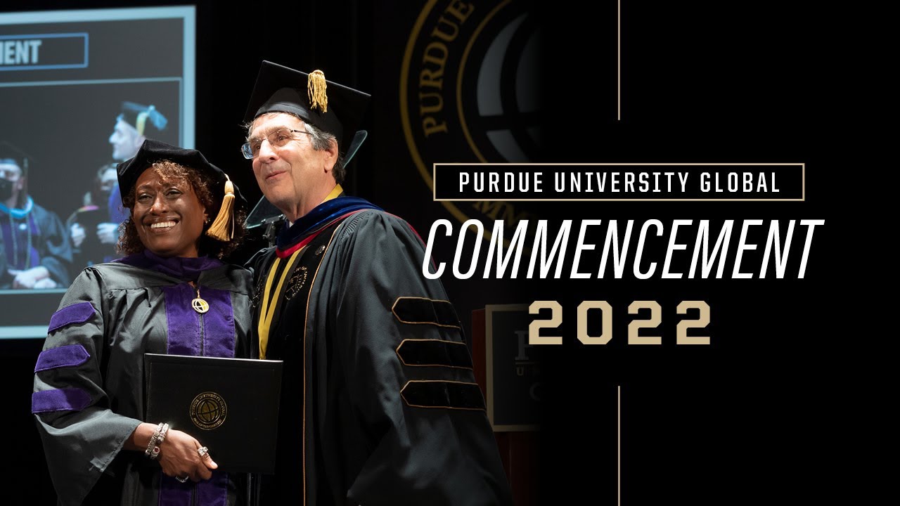 Purdue University Global Commencement 2022 YouTube