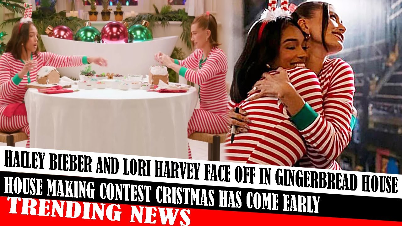 Hailey Bieber And Lori Harvey Face Off In Gingerbread House Making
