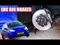 Big brakes from EBC go on the fiesta st