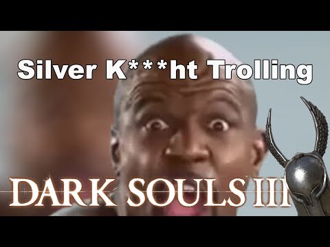 Silver K***ht Trolling - Dark Souls 3(w/FunMail)