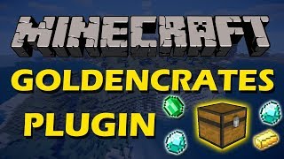 Create custom crates in Minecraft with Golden Crates Plugin