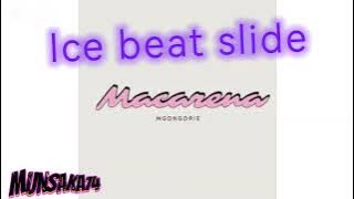 Macarena amapiano Ice beat slide 2025