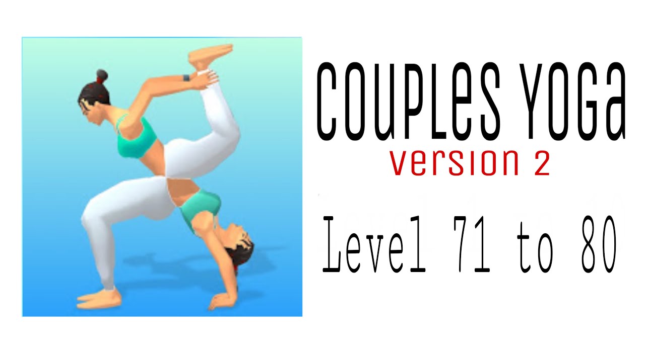 Couples Yoga Level 71 to 80 🔹 Version 2 🔹