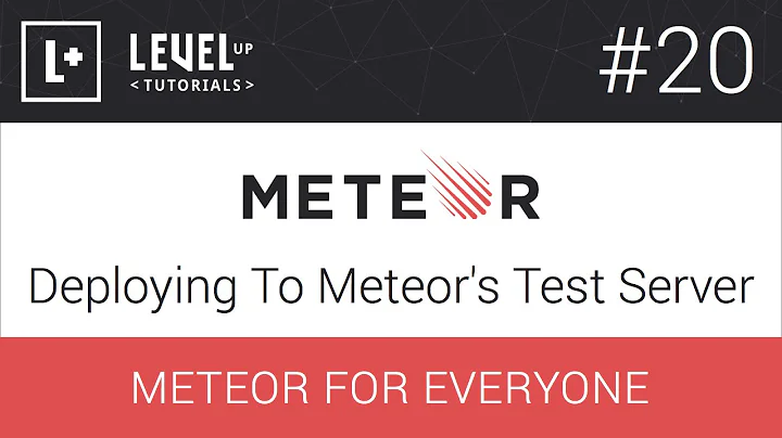 Meteor For Everyone Tutorial #20 - Deploying To Meteor's Test Server