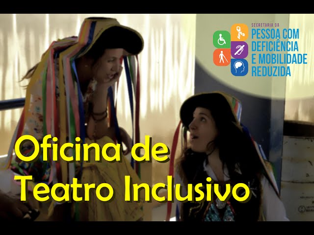 Cidade das Artes - Programação - Oficina de Teatro Inclusivo