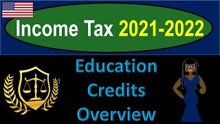 Education Credits Overview 8710 Tax Preparation & Law 2021 2022