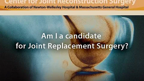 Am I Candidate for Joint Replacement Surgery?
