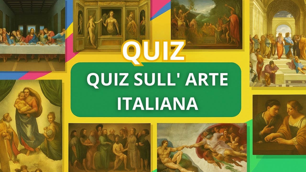 🇮🇹 QUIZ SULL' ARTE ITALIANA: Conosci i famosi artisti italiani?