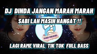 DJ DINDA JANGAN MARAH MARAH / REMIX SLOW BASS VIRAL TIK TOK TERBARU