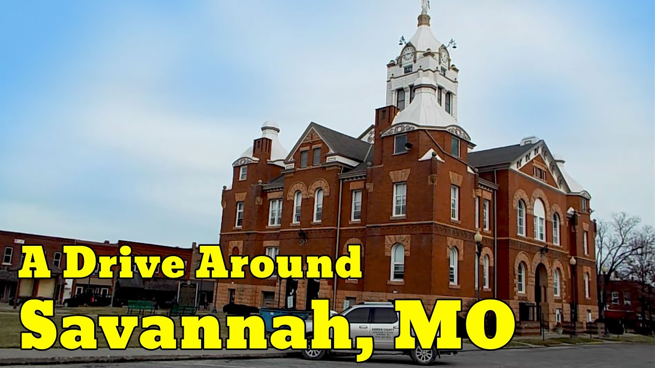 A Drive Around Savannah MO