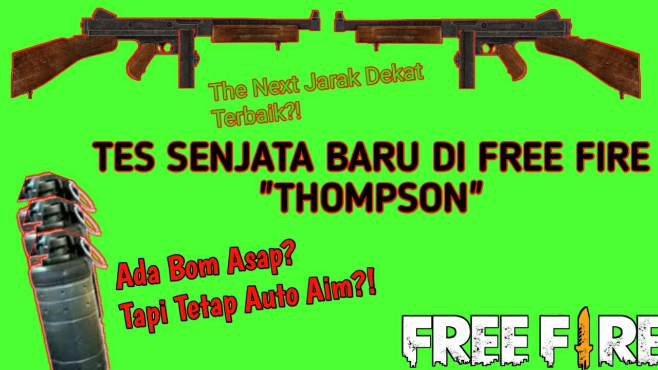 Tes Senjata Baru Thompson The Next Jarak Dekat Terbaik